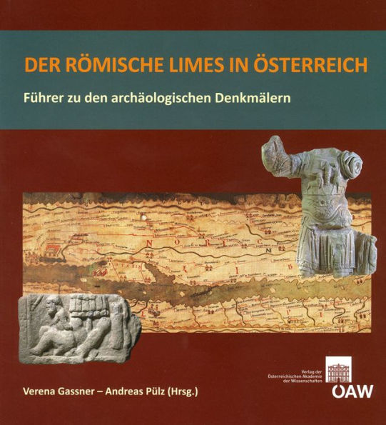 Der romische Limes in Osterreich: Fuhrer zu den archaologischen Denkmalern