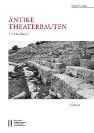 Title: Antike Theaterbauten: Ein Handbuch, Author: Hans Peter Isler
