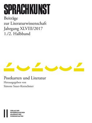 Sprachkunst. Beitrage zur Literaturwissenschaft / Sprachkunst Jahrgang XLVIII/2017 1./ 2.Halbband: Beitrage zur Literaturwissenschaft