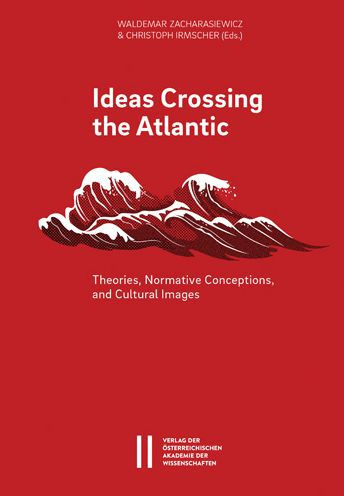 Ideas Crossing the Atlantic: Theories, Normative Conceptions and Cultural Images