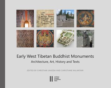 Early West Tibetan Buddhist Monuments: Architecture, Art, History and Texts