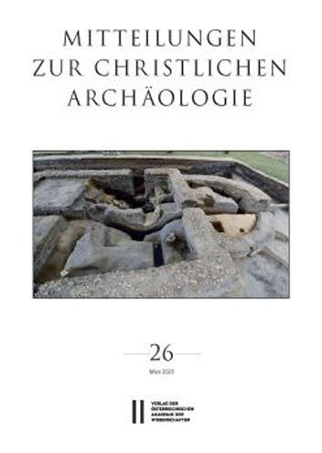 Mitteilungen zur Christlichen Archaologie, Band 26 (2020)