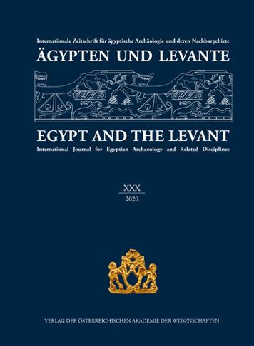 Agypten und Levante XXX / Egypt and the Levant XXX: Jubilaumsausgabe - 30 Jahre Agypten und Levante / Anniversary Edition - 30 Years of Egypt and the Levant: International Journal for Egyptian Archaeology and Related Disciplines