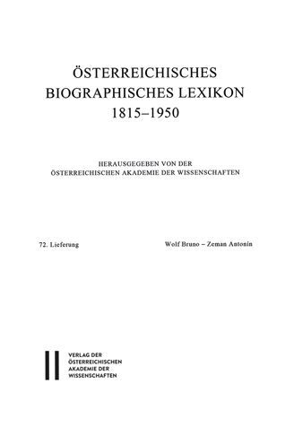Osterreichisches Biographisches Lexikon 1815-1950: 72. Lieferung: Wolf Bruno - Zeman Antonin