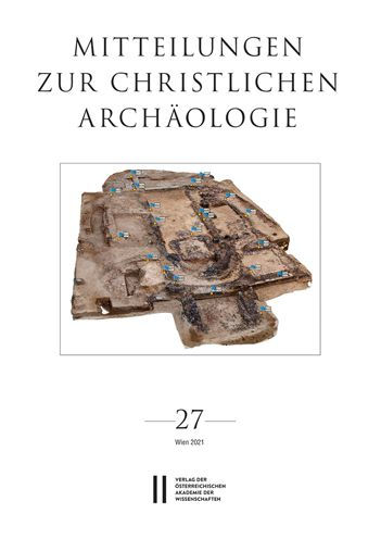 Mitteilungen zur Christlichen Archaologie, Band 27 (2021)