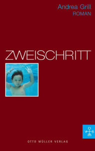 Title: Zweischritt, Author: Andrea Grill