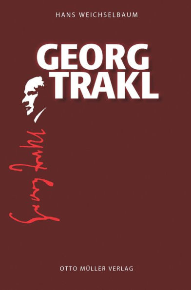 Georg Trakl: Eine Biographie