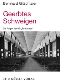 Title: Geerbtes Schweigen, Author: Bernhard Gitschtaler