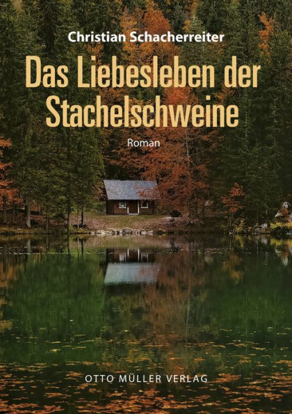 Das Liebesleben der Stachelschweine