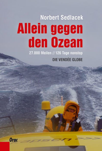 Allein gegen den Ozean: Die Vendée Globe