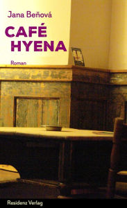 Title: Café Hyena, Author: Jana Benová