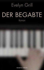 Title: Der Begabte, Author: Evelyn Grill