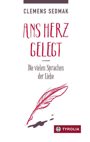 Ans Herz gelegt: Die vielen Sprachen der Liebe