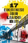17 Erkenntnisse über Leander Blum: Über Street-Art, die erste Liebe und eine ganz besondere Freundschaft