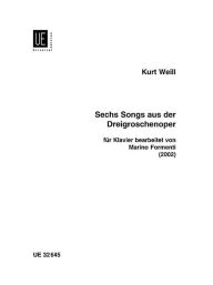 Title: Six Songs from The Threepenny Opera: for Piano, Author: Kurt Weill