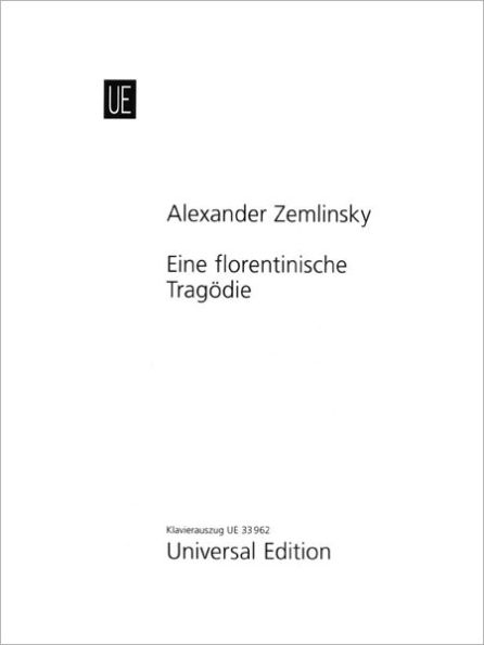 Eine Florentinische Tragodie (Oper In Einem Aufzug)