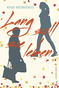 Title: Lang soll sie leben, Author: Koos Meinderts