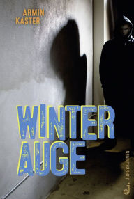 Title: Winterauge, Author: Armin Kaster