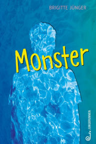 Title: Monster, Author: Brigitte Jünger