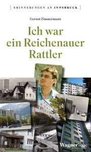 Title: Ich war ein Reichenauer Rattler, Author: Gernot Zimmermann