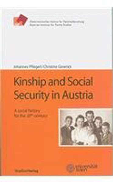 Kinship and Social Security in Austria: A Social History for the 20th Century