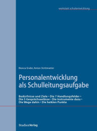 Title: Personalentwicklung als Schulleitungsaufgabe, Author: Bianca Ender