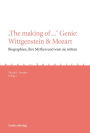 'The making of ...' Genie: Wittgenstein & Mozart: Biographien, ihre Mythen und wem sie nützen
