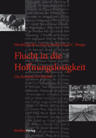 Title: Flucht in die Hoffnungslosigkeit: Die Kosaken in Osttirol, Author: Harald Stadler