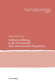 Title: Politische Bildung in der Primarstufe - Eine internationale Perspektive, Author: Philipp Mittnik