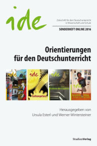 Title: Orientierungen für den Deutschunterricht, Author: ide - informationen zur deutschdidaktik