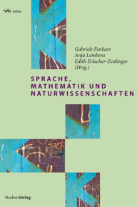 Title: Sprache, Mathematik und Naturwissenschaften, Author: Gabriele Fenkart