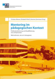 Title: Mentoring als Auftrag zum Dialog: Professionalisierung und Qualifizierung von Lehrpersonen. Wahrnehmen, wie wir interagieren, Author: Johannes Dammerer