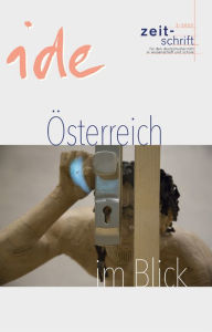 Title: Österreich im Blick: Fundstücke des kulturellen Lebens in Österreich, Author: ide - informationen zur deutschdidaktik
