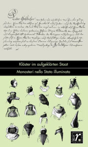 Title: Geschichte und Region /Storia e regione 31/1 (2022): Klöster im aufgeklärten Staat / Monasteri nello Stato illuminato, Author: Julian Lahner