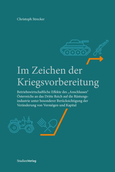 Im Zeichen der Kriegsvorbereitung: Betriebswirtschaftliche Effekte des 