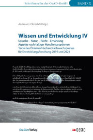 Title: Wissen und Entwicklung IV: Sprache - Natur - Recht - Ernährung. Aspekte nachhaltiger Handlungsoptionen. Texte des Österreichischen Nachwuchspreises für Entwicklungsforschung 2019 und 2021, Author: Andreas J. Obrecht