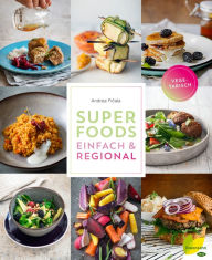 Title: Superfoods einfach & regional, Author: Andrea Ficala