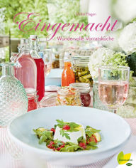 Title: Eingemacht: Wundervolle Vorratsküche, Author: Ulrike Hagen