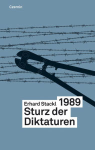 Title: 1989: Sturz der Diktaturen, Author: Erhard Stackl