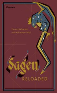 Title: Sagen reloaded, Author: Thomas Ballhausen