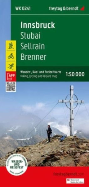 Innsbruck - Stubai, Sellrain, Brenner: Hiking, Cycling And Leisure Map