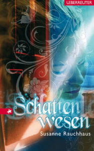 Title: Schattenwesen, Author: Susanne Rauchhaus