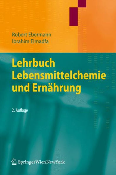 Lehrbuch Lebensmittelchemie und Ernährung / Edition 2