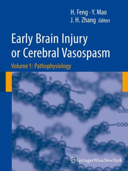 Early Brain Injury or Cerebral Vasospasm: Vol 1: Pathophysiology / Edition 1
