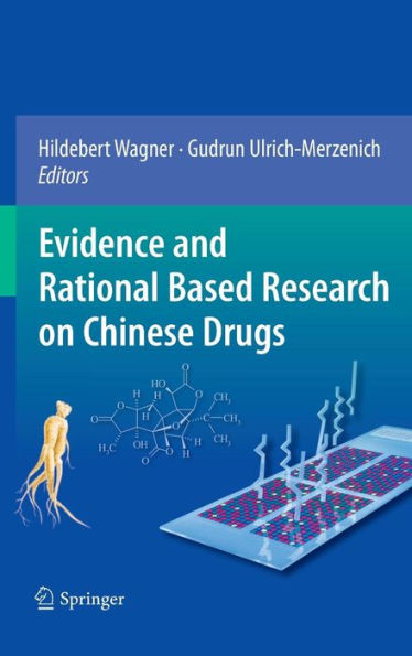Evidence and Rational Based Research on Chinese Drugs