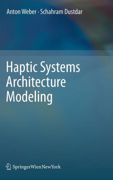 Haptic Systems Architecture Modeling