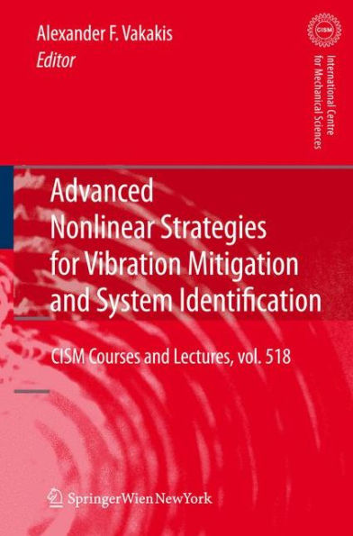 Advanced Nonlinear Strategies for Vibration Mitigation and System Identification