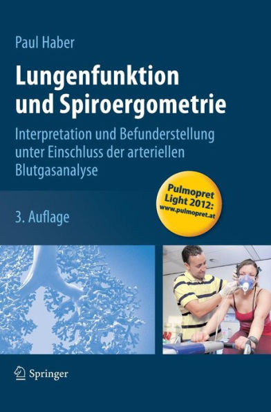 Lungenfunktion und Spiroergometrie: Interpretation und Befunderstellung unter Einschluss der arteriellen Blutgasanalyse