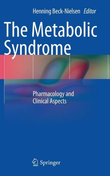 The Metabolic Syndrome: Pharmacology and Clinical Aspects / Edition 1