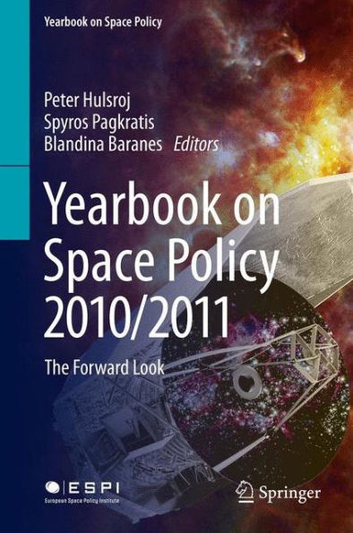 Yearbook on Space Policy 2010/2011: The Forward Look